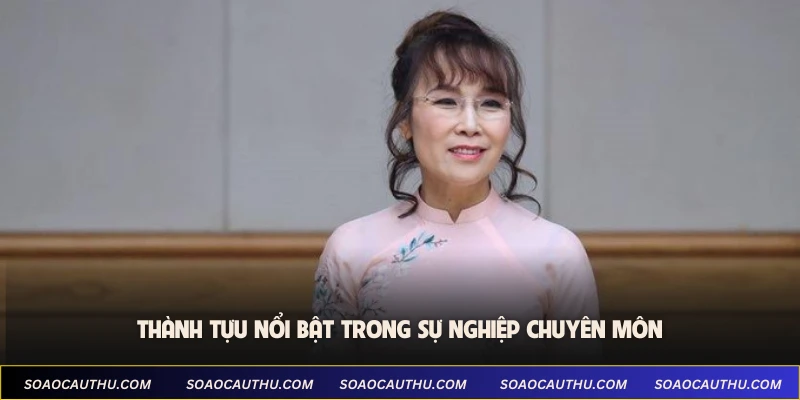 Thành tựu nổi bật trong sự nghiệp chuyên môn