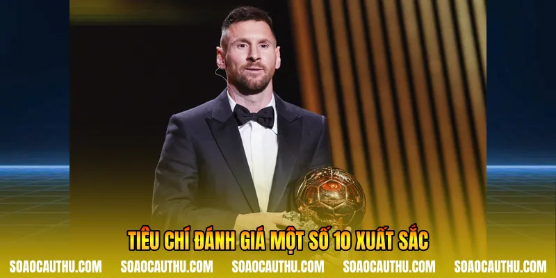Tiêu chí đánh giá một số 10 xuất sắc