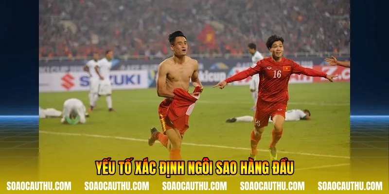 Yếu tố xác định ngôi sao hàng đầu