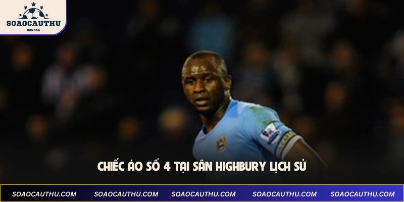 Chiếc áo số 4 tại sân Highbury lịch sử