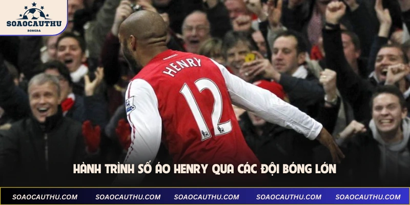 Hành trình số áo Henry qua các đội bóng lớn
