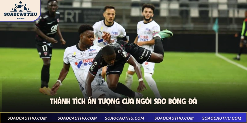 Thành tích ấn tượng của ngôi sao bóng đá